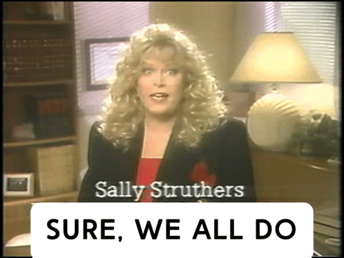 Sally Struthers Sure GIF - Sally Struthers Sure We All Do GIFs