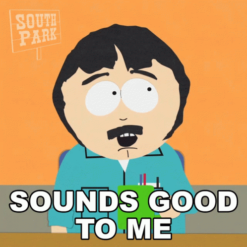 Sounds Good To Me Randy Marsh GIF - Sounds Good To Me Randy Marsh South Park GIFs