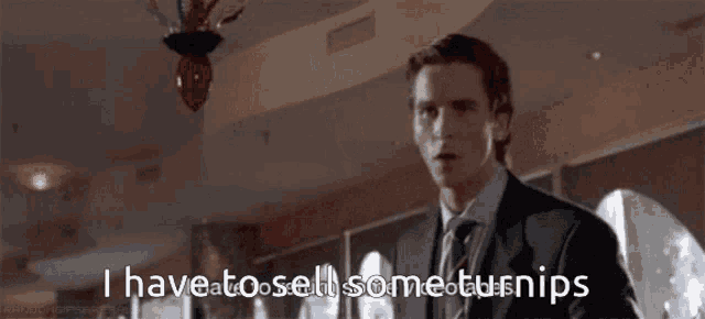 a man in a suit and tie says i have to sell some turnips .