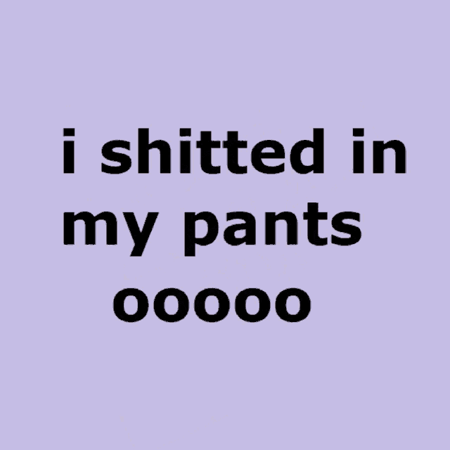 a purple sticky note that says i shifted in my pants