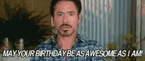 Awesome Happy Birthday GIF - Awesome Happy Birthday Robert Downey Jr GIFs