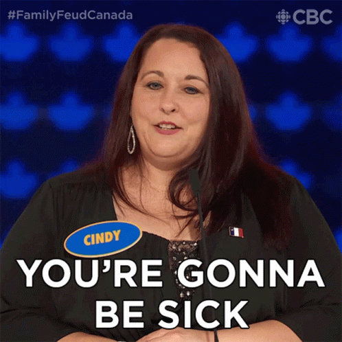 Youre Gonna Be Sick Family Feud Canada GIF - Youre Gonna Be Sick Family Feud Canada Youll Get Sick GIFs