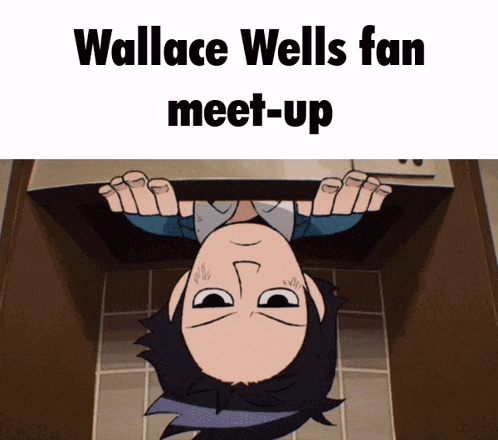 a wallace wells fan meet-up is being advertised with a cartoon character