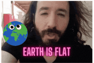 a man with a beard says earth is flat in pink letters