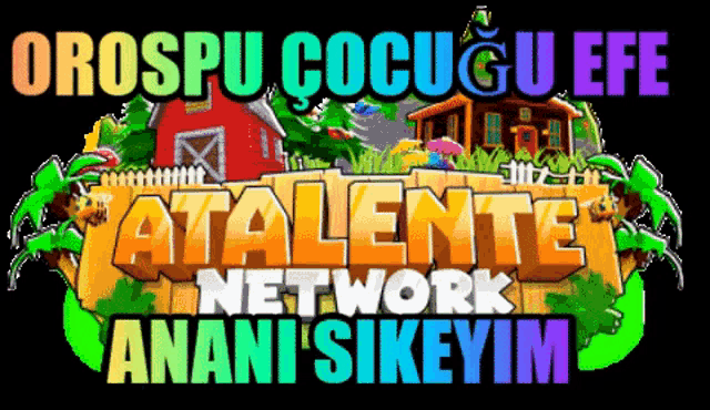 an orospu cocugu efe atalente network advertisement