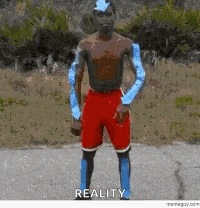 a shirtless man wearing red shorts and blue sleeves is standing on a road with the word reality below him .