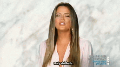 Kardashian Shocked GIF - Kardashian Shocked Holy Shitballs GIFs