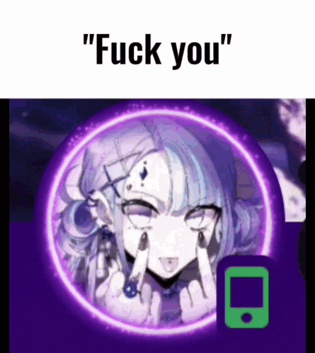 a picture of a girl in a purple circle with the words " fuck you " above her