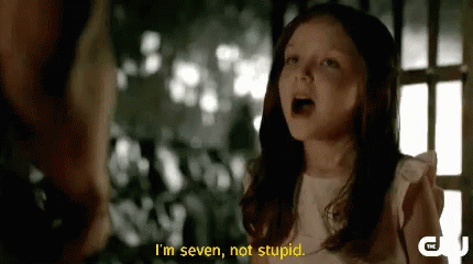 Hope Mikaelson Not Stupid GIF - Hope Mikaelson Not Stupid Im Seven Not Stupid GIFs