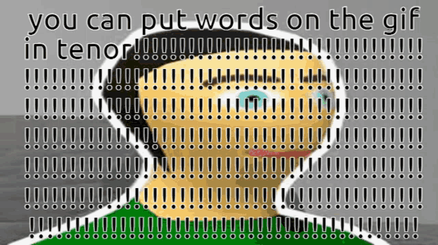 a picture of a man with the words " you can put words on the gif in tenor " on it
