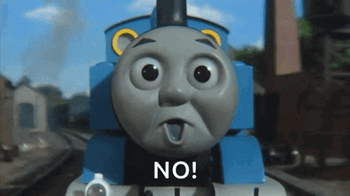 thomas the train is making a funny face and saying no