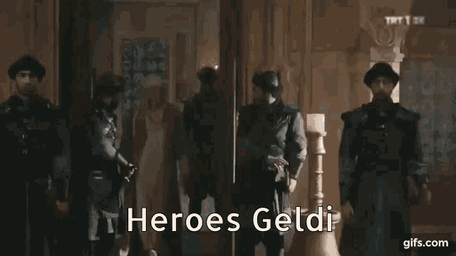 Heroes Heroes Geldi GIF - Heroes Heroes Geldi Ottoman Geldi GIFs