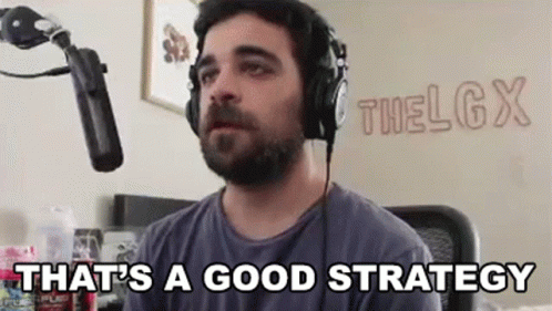 Thats A Good Strategy Thelgx GIF - Thats A Good Strategy Thelgx Good Technique GIFs