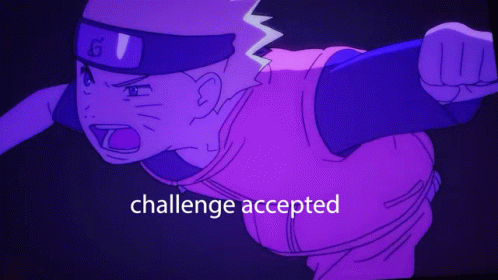 Naruto Challenge GIF - Naruto Challenge Accepted GIFs