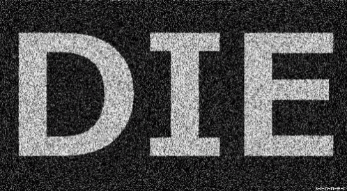 the word die is written in white on a black background