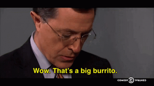 Big Burrito Wow GIF - Big Burrito Wow Amazed GIFs