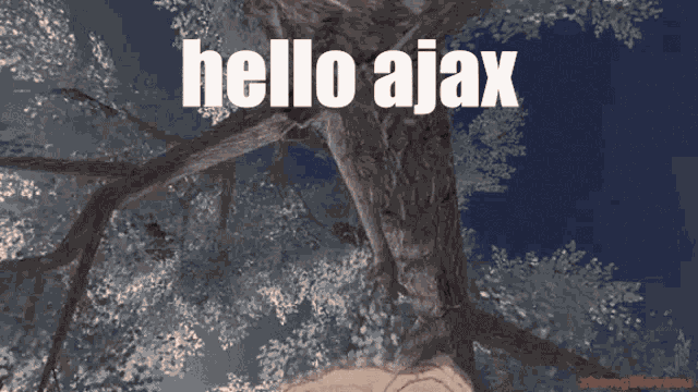 Ajax Hello Ajax GIF - Ajax Hello Ajax Albedo GIFs