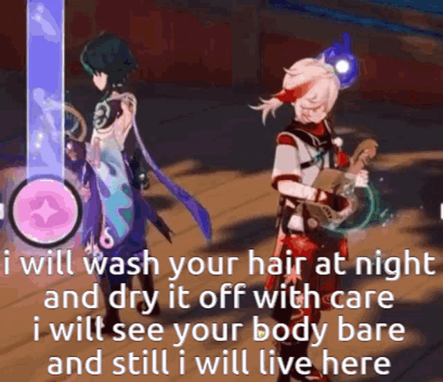 a video game character says " i will wash your hair at night "