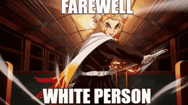 a picture of a white person with the words farewell white person