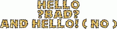 Hello Bad GIF - Hello Bad No GIFs