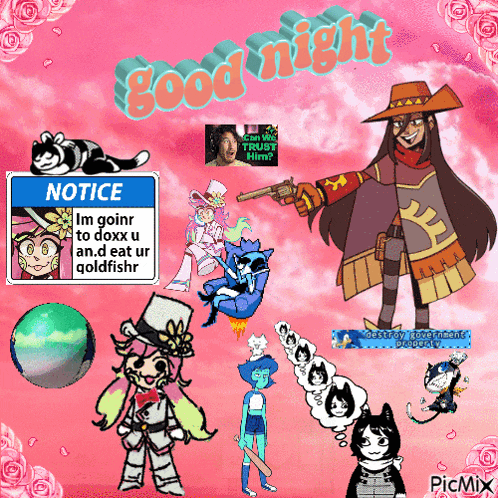 a collage of cartoon characters with a notice that says notice im goinr to doxx u and eat ur goldfishr