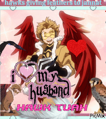 a picture of hawks giving feathers to jannat says i love my husband hawk tuah