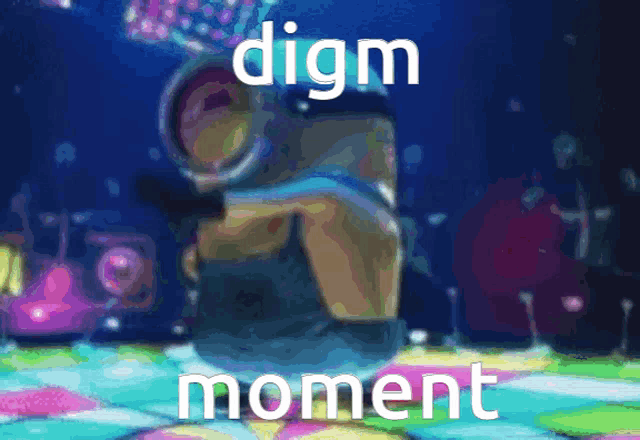 a picture of a minion dancing with the words digm moment