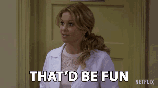 a woman in a lab coat says that 'd be fun netflix