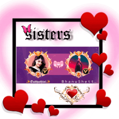 a picture of two sisters surrounded by hearts