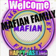 a sign that says welcome mafia family on it