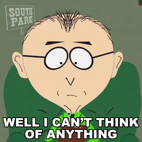 Well I Cant Think Of Anything Mr Mackey GIF - Well I Cant Think Of Anything Mr Mackey South Park GIFs