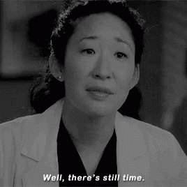 Theres Still Time Christina Yang GIF - Theres Still Time Christina Yang Greys Anatomy GIFs