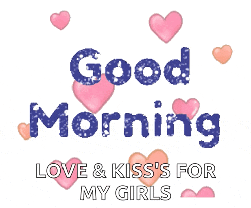 a good morning love and kiss 's for my girls greeting card