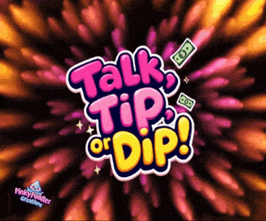 a pinky puddle creations logo that says talk tip or dip on it