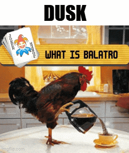 a rooster is pouring coffee into a cup with the words dusk what is balatro underneath it