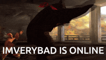 a picture of a video game with the words imverybad is online below it