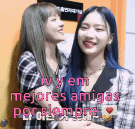 two girls are standing next to each other with the words " iv y em mejores amigas por siempre " written above them