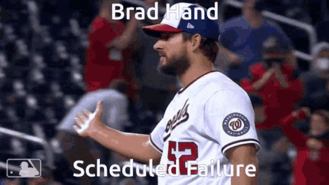 a baseball player with brad hand scheduled failure written on the bottom