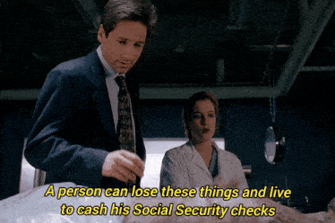 a person can lose these things and live to cash his social security checks with a man and a woman