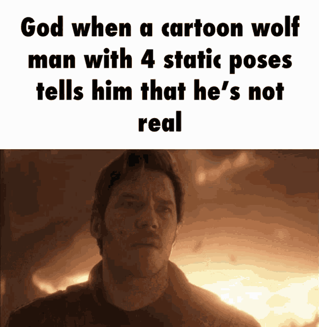a cartoon wolf man with 4 static poses tells him he 's not real