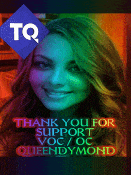 a picture of a woman with the words thank you for support voc / oc queendymond on it