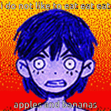 a cartoon of a boy with blue hair says i do not like to eat eat eat apples and bananas