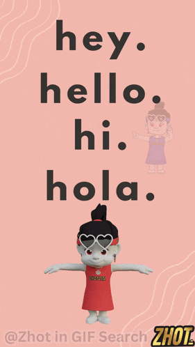 a cartoon girl is standing in front of a pink background that says hey hello hi hola