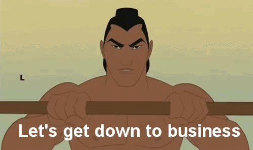 Lets Get Down To Business Mulan GIF - Lets Get Down To Business Mulan Li Shang GIFs