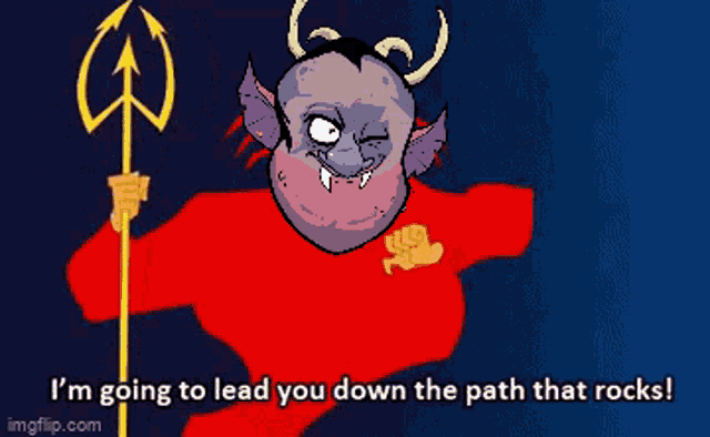 a cartoon of a devil holding a trident and saying i 'm going to lead you down the path