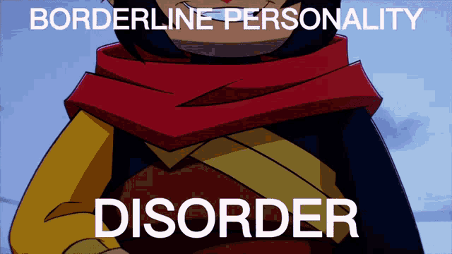 a cartoon character with the words borderline personality disorder