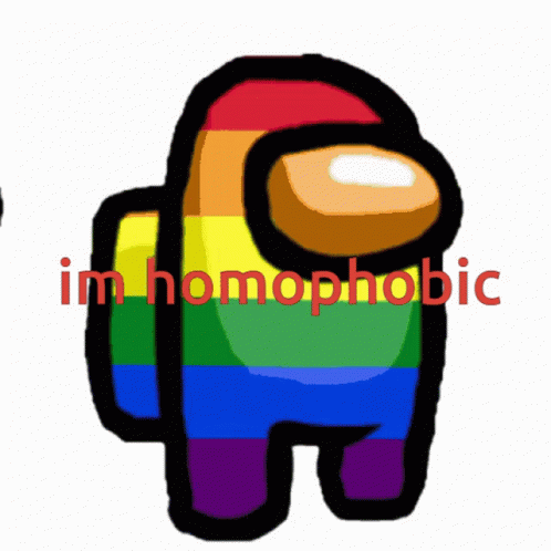 Homophobia Among Us GIF - Homophobia Among Us Gay GIFs