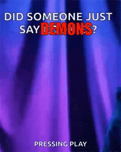 a purple curtain with the words " did someone just say demons " on it