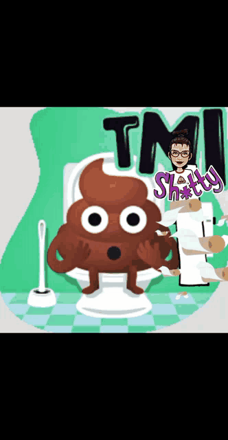 a cartoon of a poop sitting on a toilet with the words tmi shitty