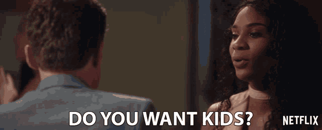 a netflix ad shows a woman asking a man do you want kids